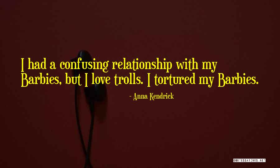 Troll Quotes By Anna Kendrick Troll Quotes By Anna Kendrick