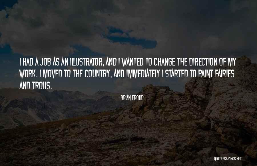 Troll Quotes By Brian Froud Troll Quotes By Brian Froud