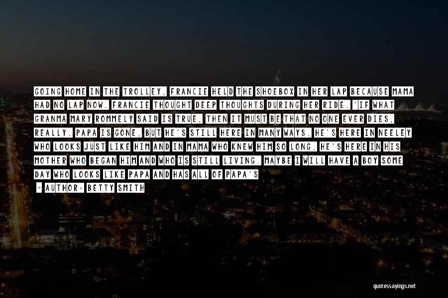 Trolley Ride Quotes By Betty Smith Trolley Ride Quotes By Betty Smith