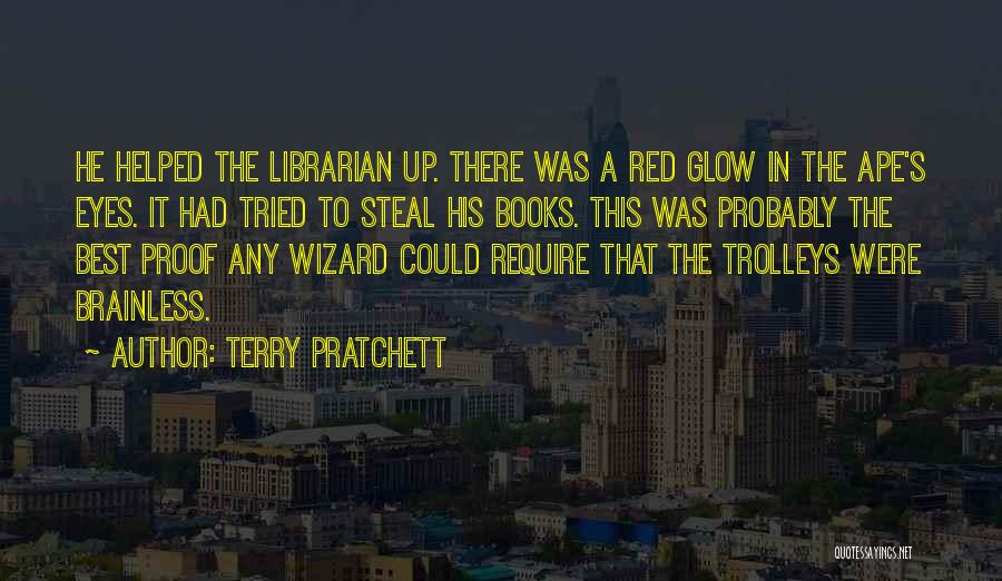 Trolleys Quotes By Terry Pratchett