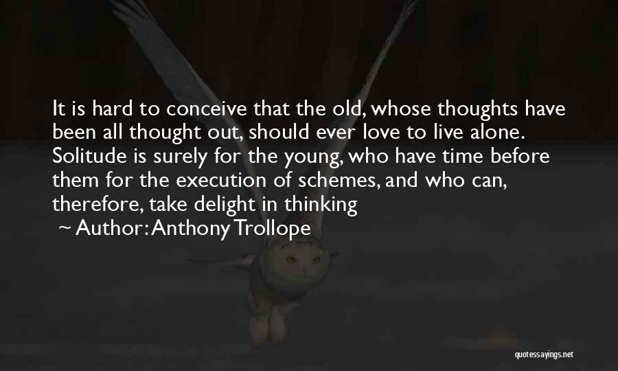 Trollope The Way We Live Now Quotes By Anthony Trollope