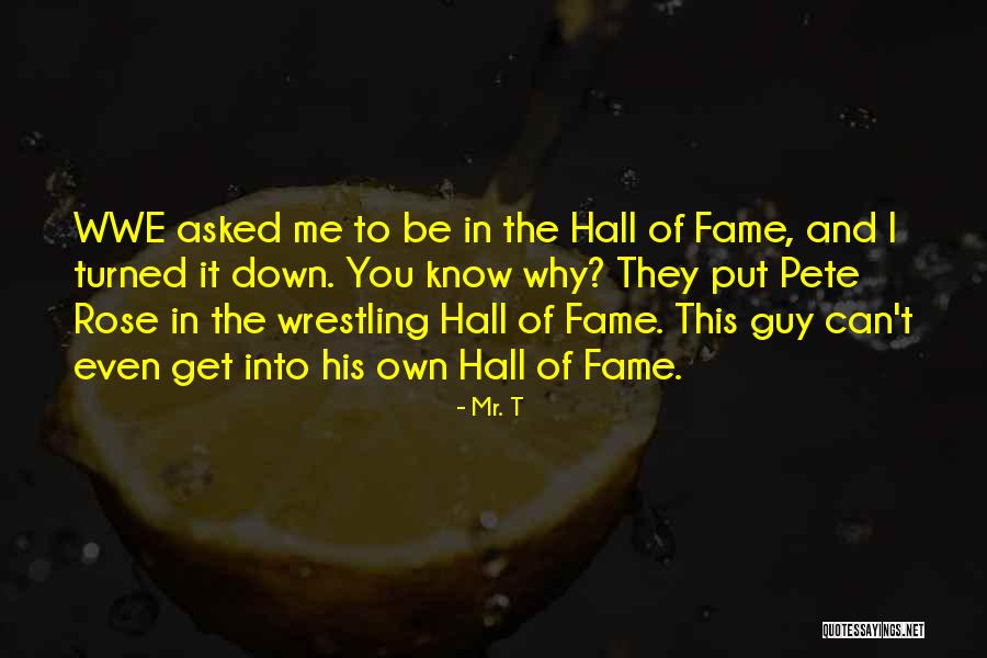 Troman 11 Quotes By Mr. T Troman 11 Quotes By Mr. T