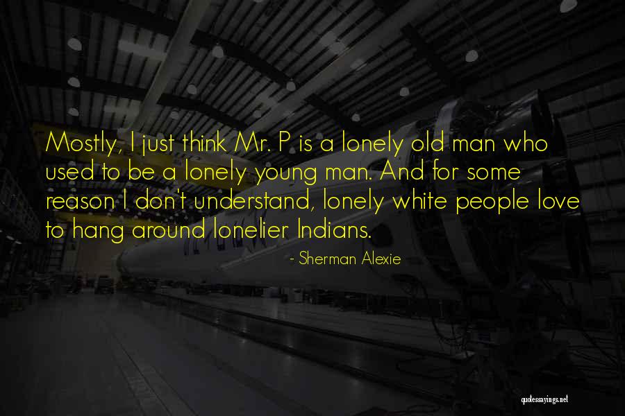 Trombash Quotes By Sherman Alexie Trombash Quotes By Sherman Alexie