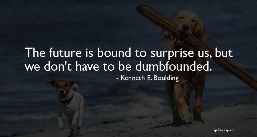 Trombetti Hospitality Quotes By Kenneth E. Boulding Trombetti Hospitality Quotes By Kenneth E. Boulding