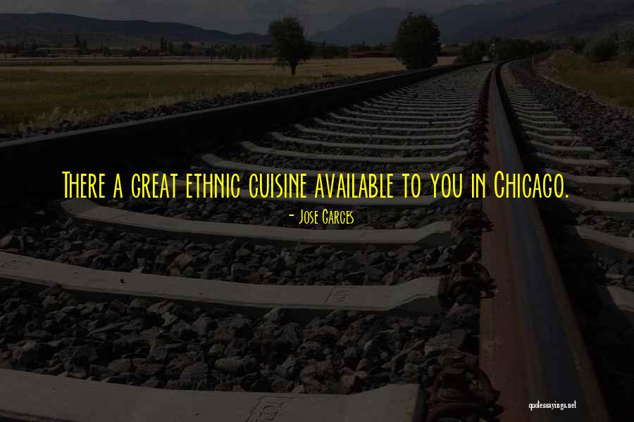 Trombini Trabalhe Quotes By Jose Garces Trombini Trabalhe Quotes By Jose Garces