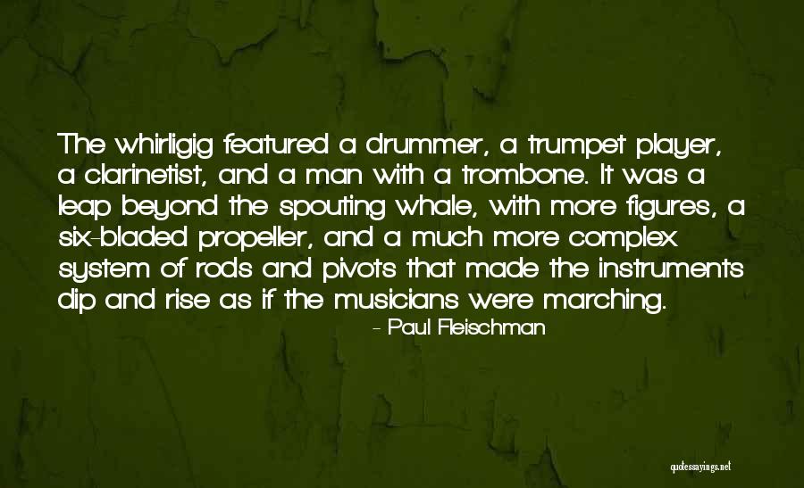 Trombone Band Quotes By Paul Fleischman Trombone Band Quotes By Paul Fleischman