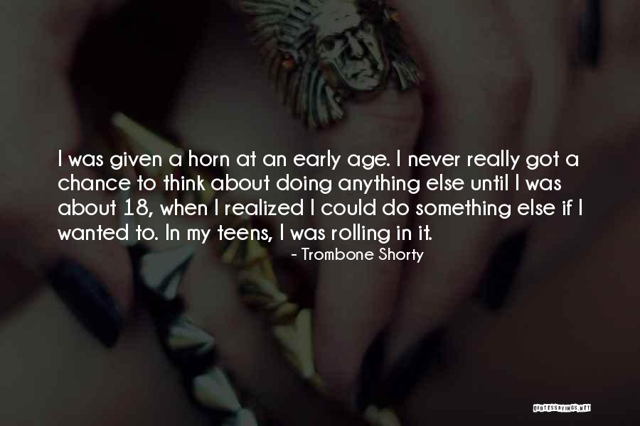 Trombone Shorty Quotes 1350983