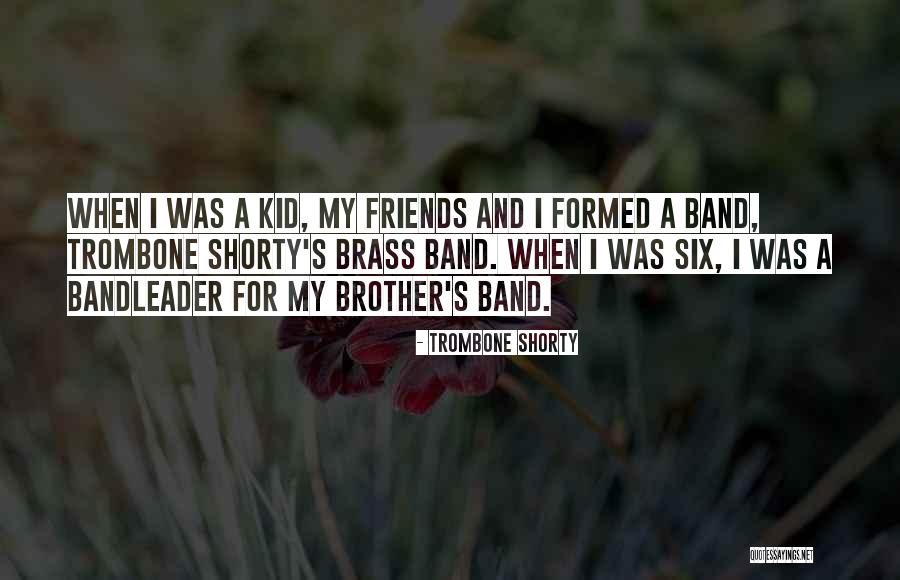 Trombone Shorty Quotes 2219825 Trombone Shorty Quotes 2219825