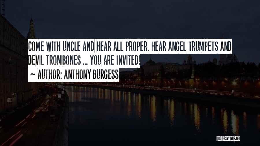 Trombones Quotes By Anthony Burgess