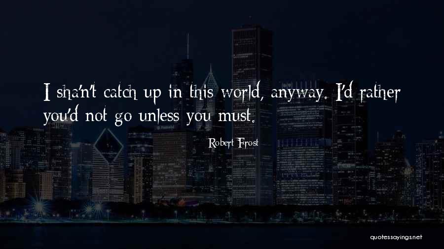 Trombonist In Dlg Quotes By Robert Frost Trombonist In Dlg Quotes By Robert Frost