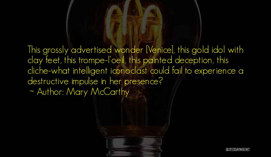 Trompe L'oeil Quotes By Mary McCarthy