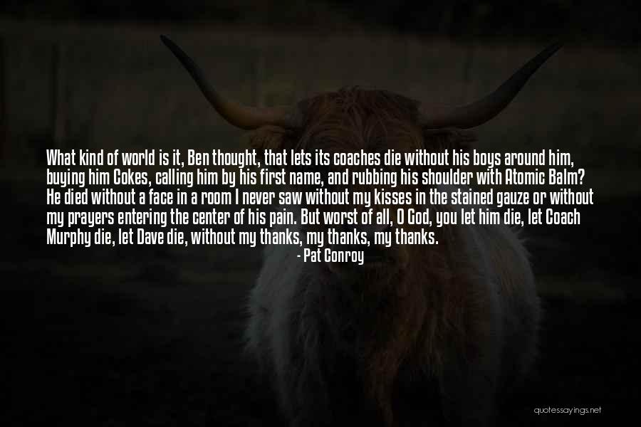 Trompes De Falope Quotes By Pat Conroy Trompes De Falope Quotes By Pat Conroy