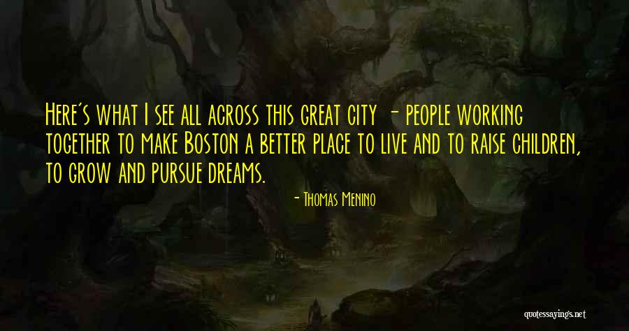 Trompette Algeria Quotes By Thomas Menino Trompette Algeria Quotes By Thomas Menino