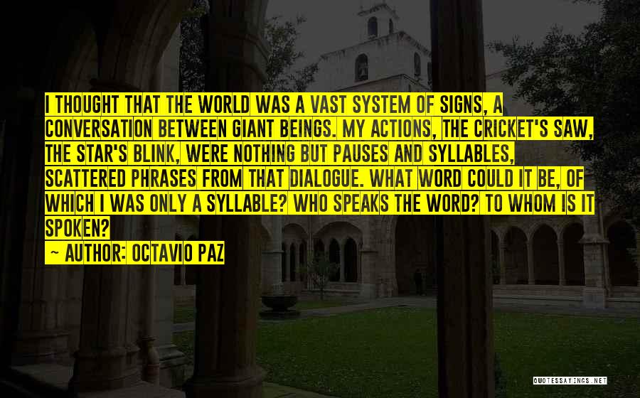 Tronick And Weinberg Quotes By Octavio Paz