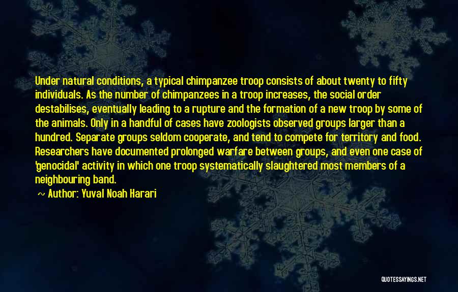 Troop Leading Quotes By Yuval Noah Harari