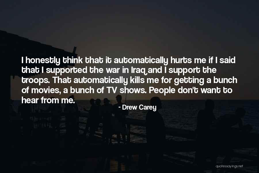 Troops In Iraq Quotes By Drew Carey Troops In Iraq Quotes By Drew Carey