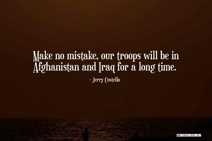 Troops In Iraq Quotes By Jerry Costello Troops In Iraq Quotes By Jerry Costello