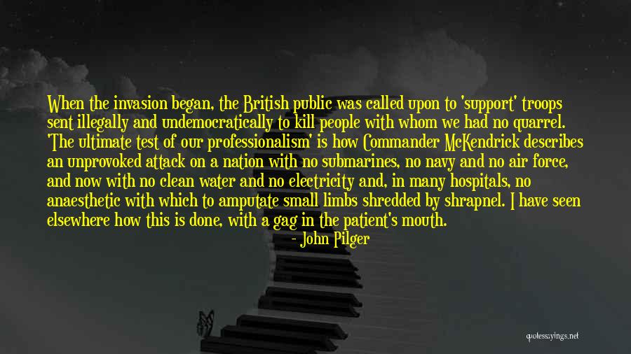 Troops In Iraq Quotes By John Pilger Troops In Iraq Quotes By John Pilger