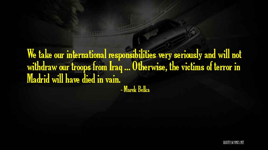 Troops In Iraq Quotes By Marek Belka Troops In Iraq Quotes By Marek Belka
