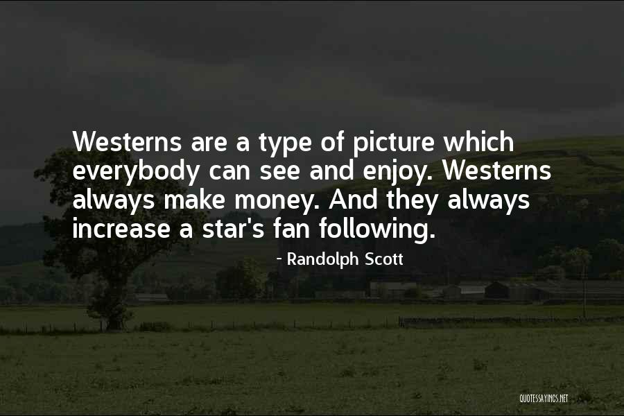 Tropel Inc Quotes By Randolph Scott Tropel Inc Quotes By Randolph Scott