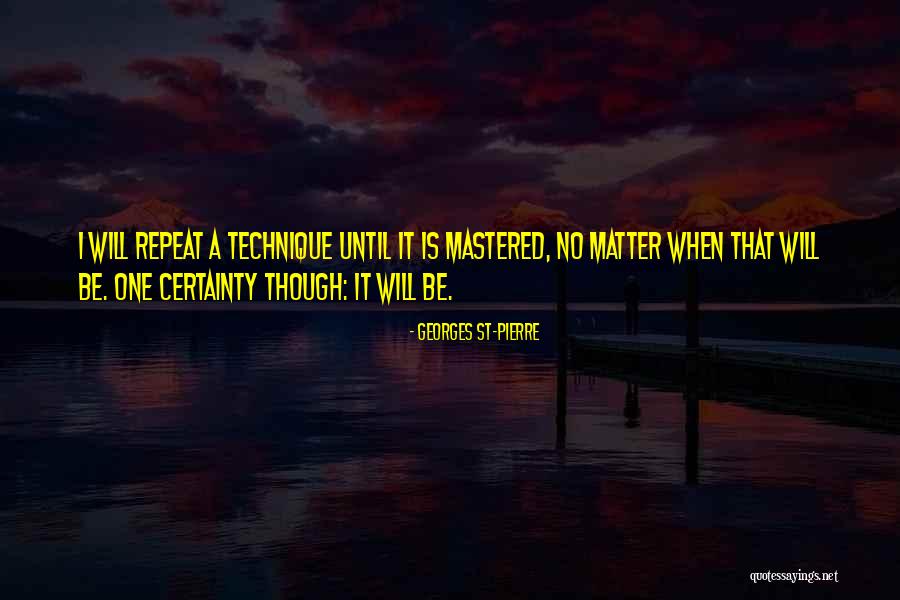 Tropfen Becher Quotes By Georges St-Pierre Tropfen Becher Quotes By Georges St-Pierre