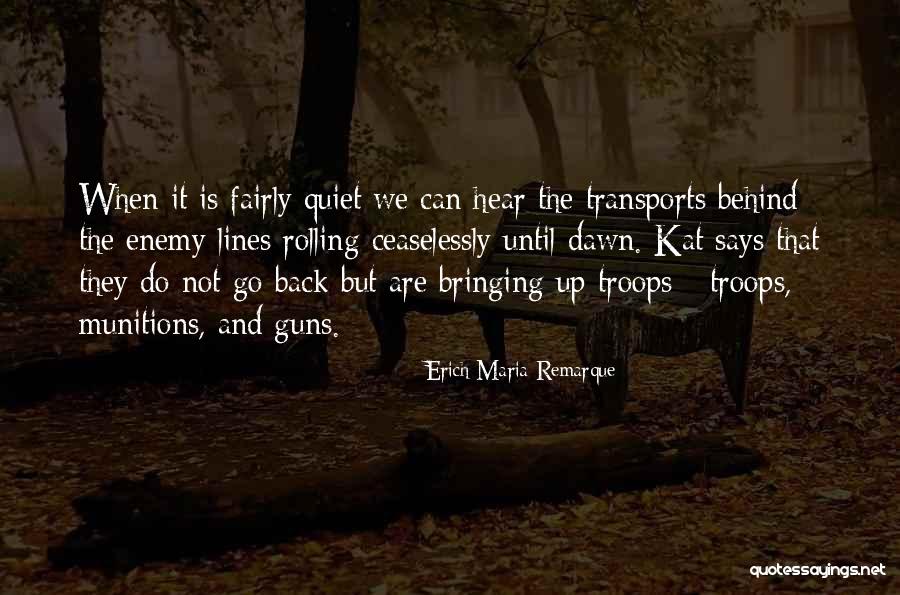 Trophic Level Quotes By Erich Maria Remarque Trophic Level Quotes By Erich Maria Remarque