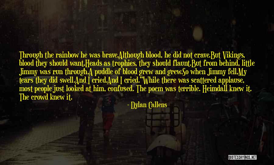 Trophies And Things Quotes By Dylan Callens Trophies And Things Quotes By Dylan Callens