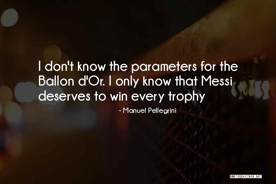 Trophies Quotes By Manuel Pellegrini Trophies Quotes By Manuel Pellegrini