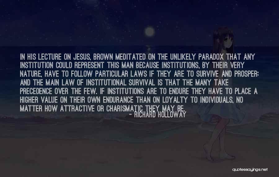 Trophy Husband Quotes By Richard Holloway Trophy Husband Quotes By Richard Holloway