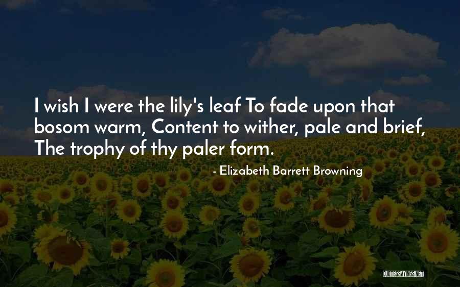 Trophy Quotes By Elizabeth Barrett Browning