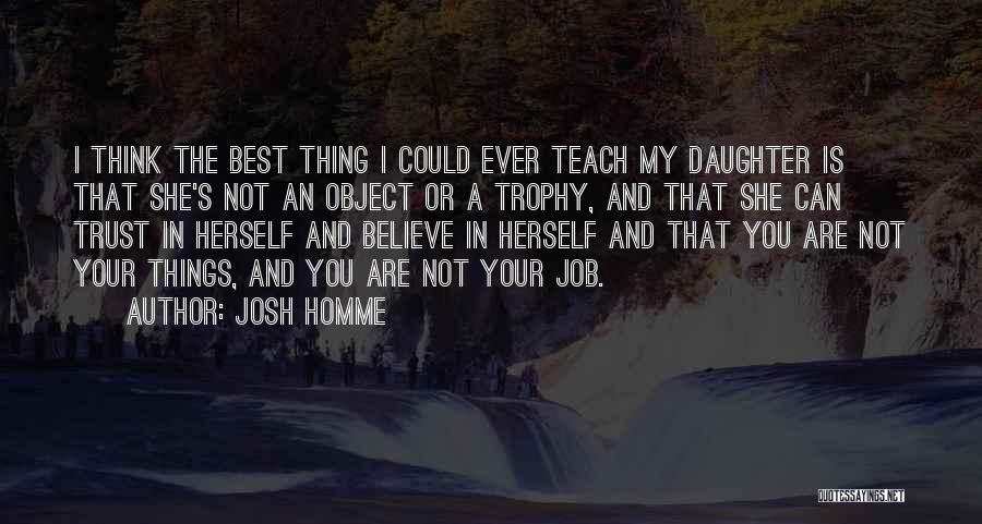 Trophy Quotes By Josh Homme