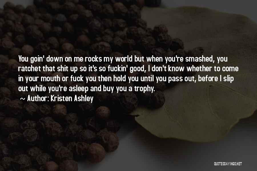 Trophy Quotes By Kristen Ashley