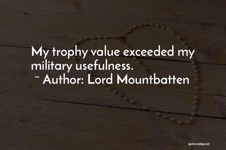 Trophy Quotes By Lord Mountbatten