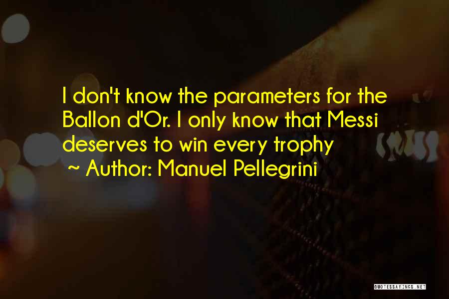 Trophy Quotes By Manuel Pellegrini