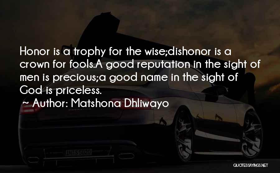 Trophy Quotes By Matshona Dhliwayo