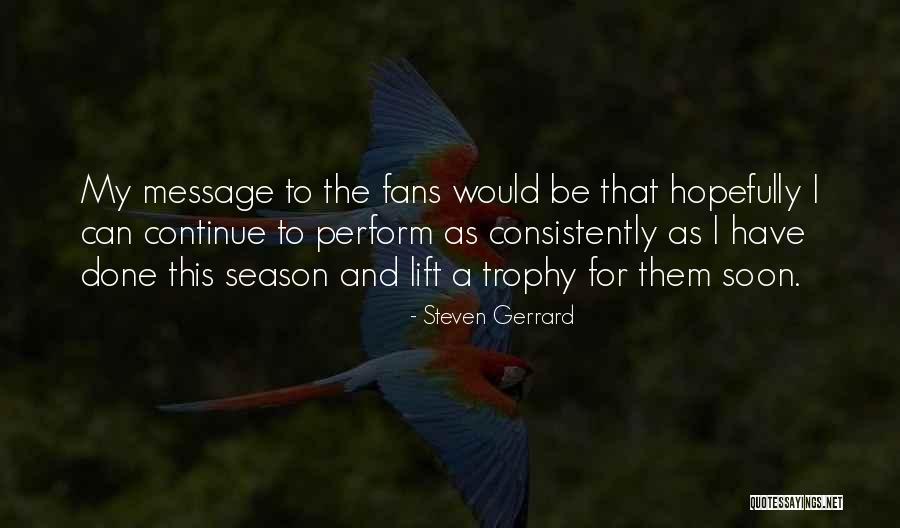 Trophy Quotes By Steven Gerrard