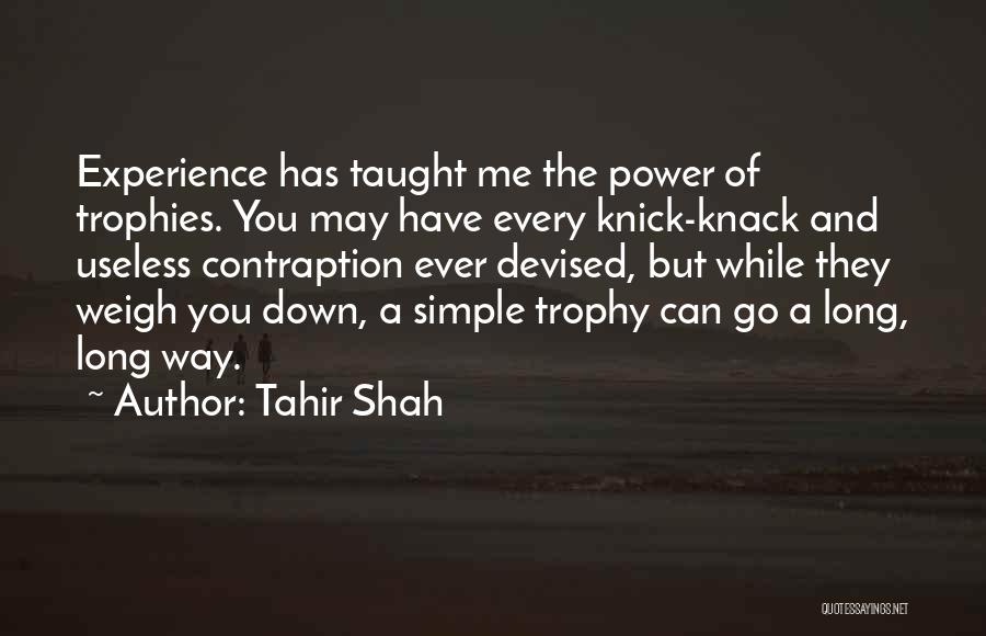Trophy Quotes By Tahir Shah