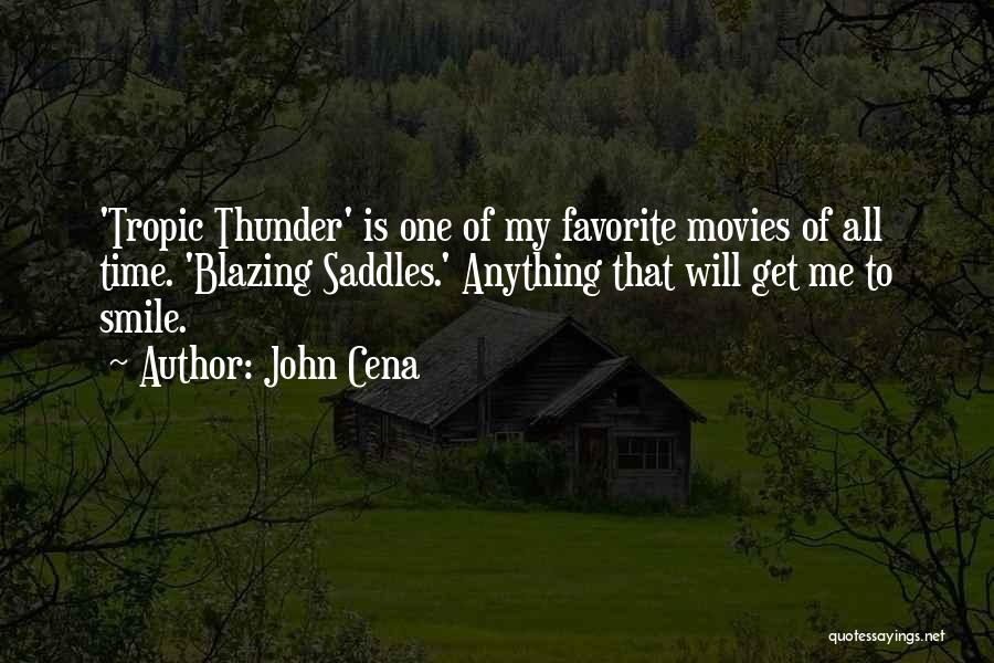 Tropic Thunder Quotes By John Cena