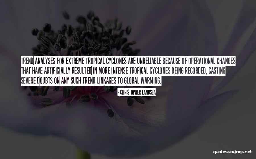 Tropical Cyclones Quotes By Christopher Landsea Tropical Cyclones Quotes By Christopher Landsea