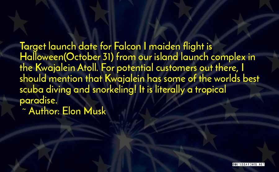 Tropical Islands Quotes By Elon Musk