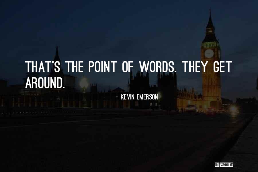 Tropicana Quotes By Kevin Emerson Tropicana Quotes By Kevin Emerson
