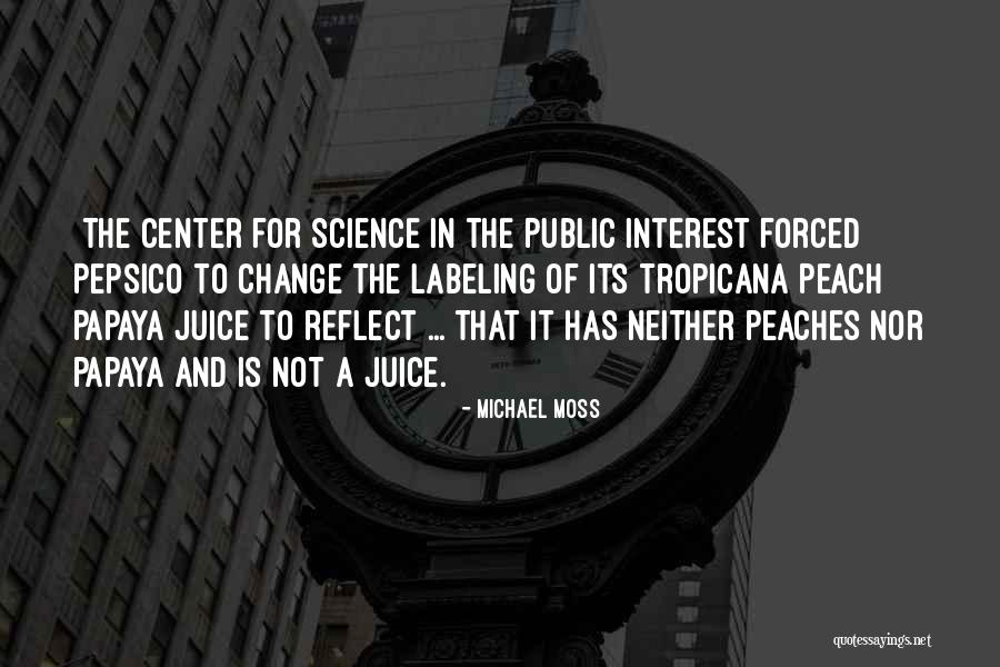 Tropicana Quotes By Michael Moss Tropicana Quotes By Michael Moss