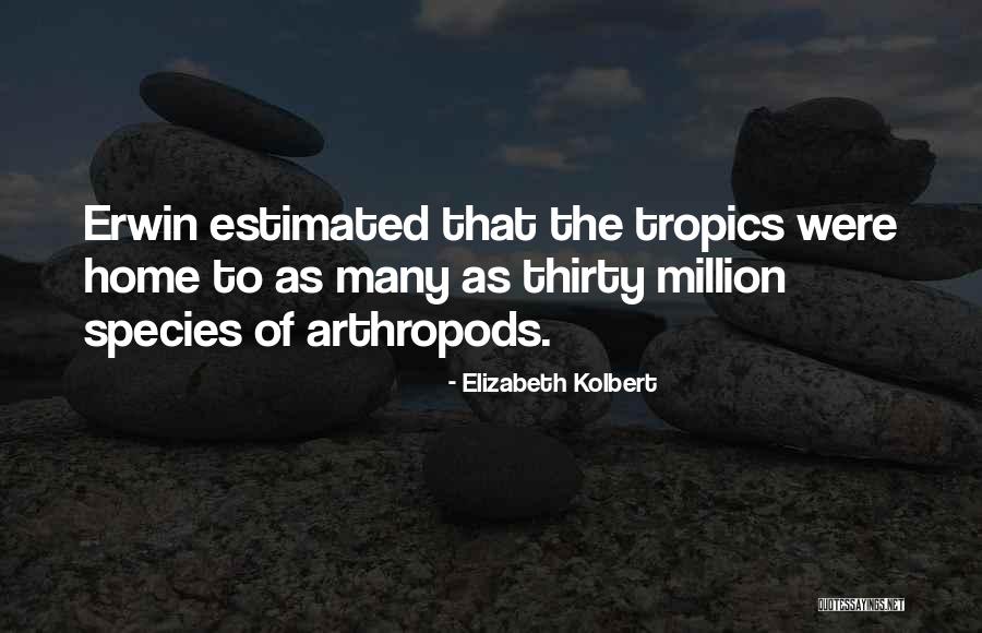 Tropics Quotes By Elizabeth Kolbert Tropics Quotes By Elizabeth Kolbert