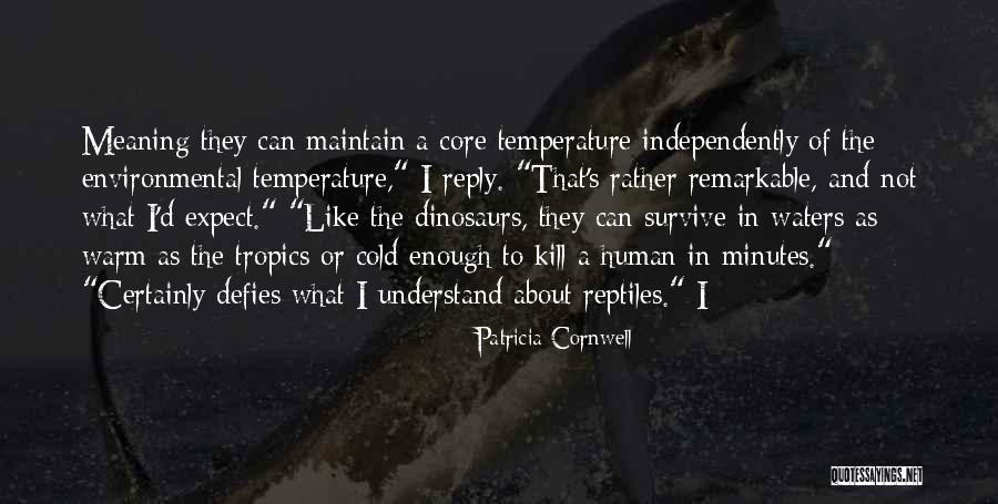 Tropics Quotes By Patricia Cornwell Tropics Quotes By Patricia Cornwell