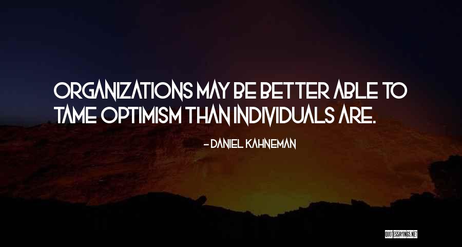 Tropisms Video Quotes By Daniel Kahneman Tropisms Video Quotes By Daniel Kahneman