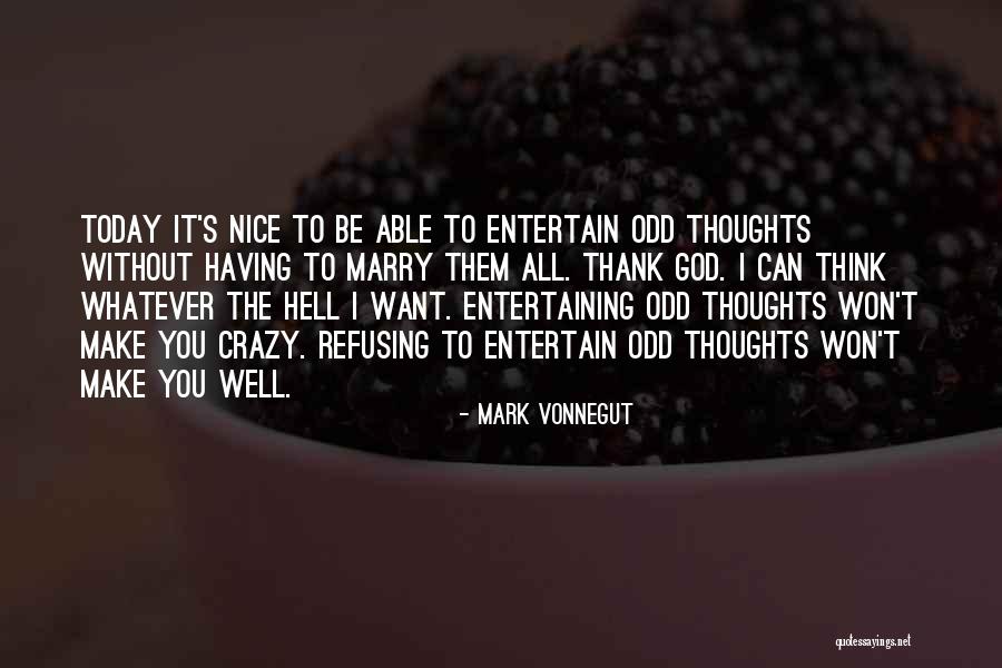 Troquet Quotes By Mark Vonnegut Troquet Quotes By Mark Vonnegut