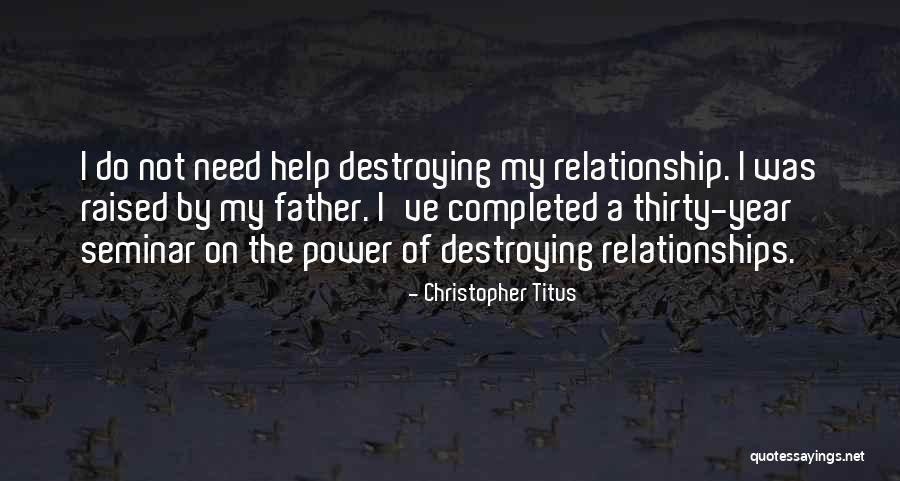 Trosclair Construction Quotes By Christopher Titus Trosclair Construction Quotes By Christopher Titus