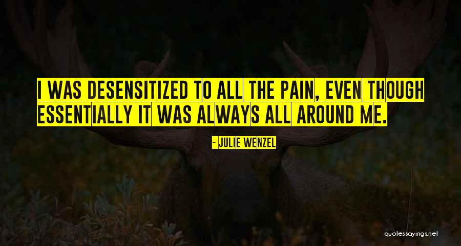 Trostel Quotes By Julie Wenzel