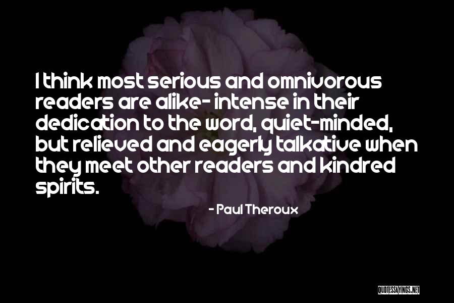 Trostel Quotes By Paul Theroux