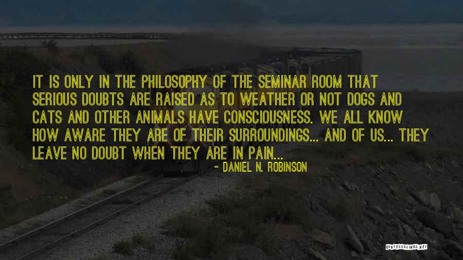 Trotman Brothers Quotes By Daniel N. Robinson Trotman Brothers Quotes By Daniel N. Robinson